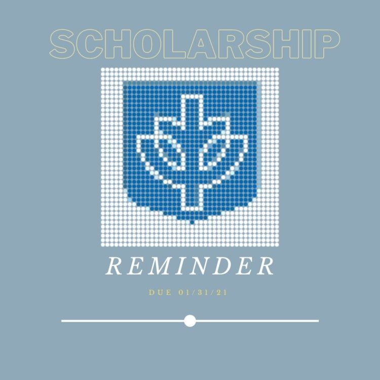 Scholarship Reminder: Due 01/31/21