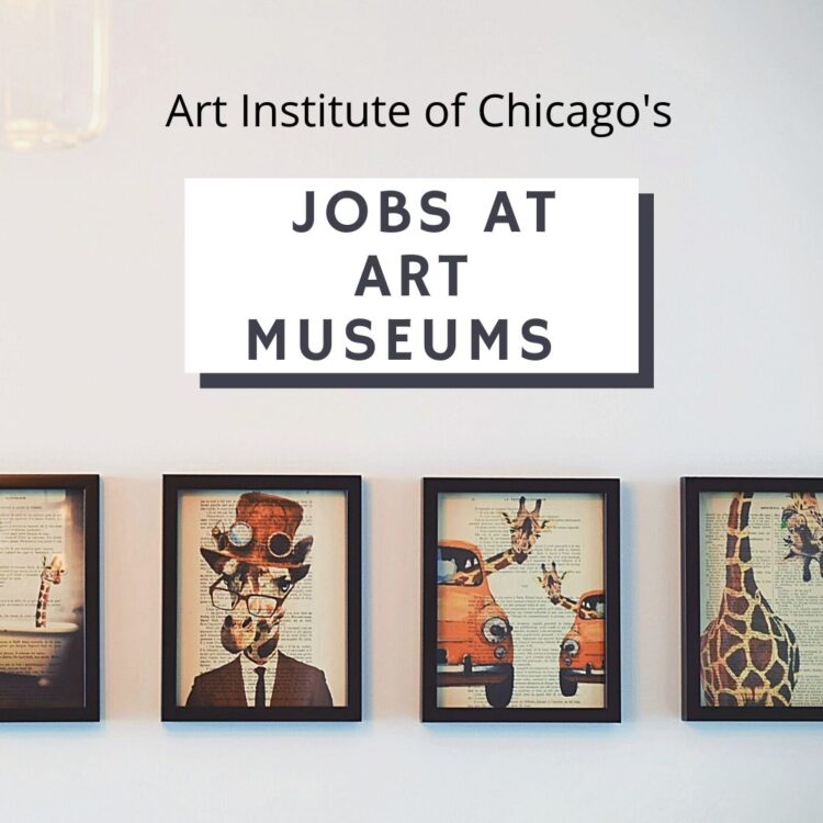 Art Institute of Chicago's Jobs at Museums