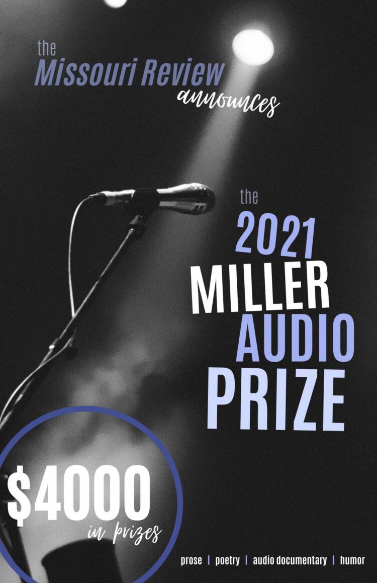 The Missouri Review 2021 Miller Audio Prize